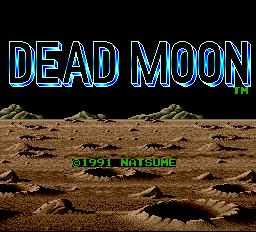 Dead Moon - TG16 - NEC Turbo Grafx TurboChip - Titles
